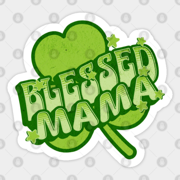 Blessed Mama Christian Clover Design Sticker by Rox