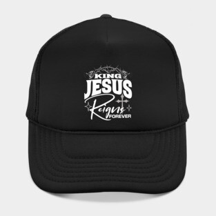 King Jesus Reigns Forever More Cross Crown Christian Design Hat