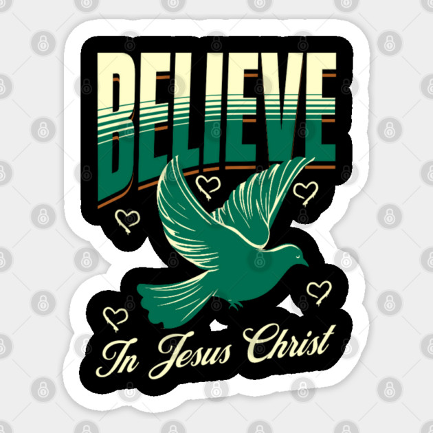 Believe in Jesus Christ Christian Dove Design Sticker by Rox