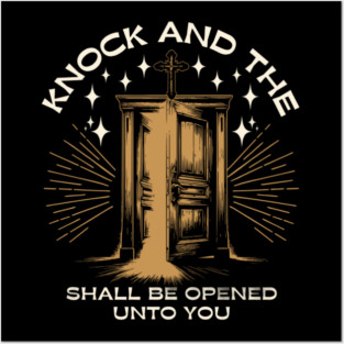 Knock and the Door Shall Be Opened Posters and Art