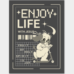 Enjoy Life with Jesus – Joyful Ride Dog Posters and Art
