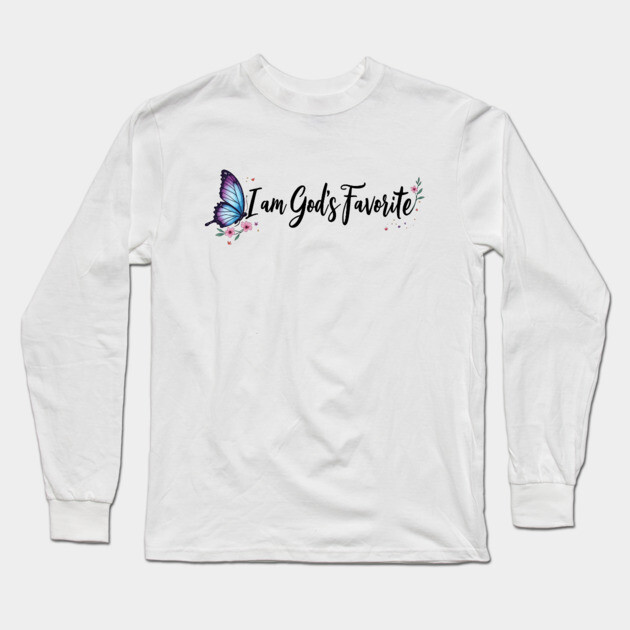 I Am God's Favorite – Inspirational Faith Long Sleeve T-Shirt by Rox
