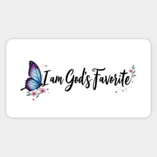 I Am God's Favorite – Inspirational Faith Magnet