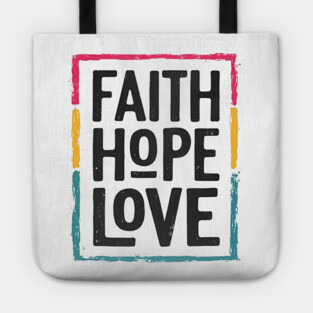 Faith Hope Love – Vintage Positive Message Tote