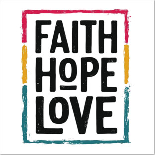 Faith Hope Love – Vintage Positive Message Posters and Art