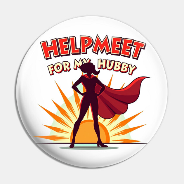 Helpmeet for My Hubby – Christian Superwoman Pin by Rox