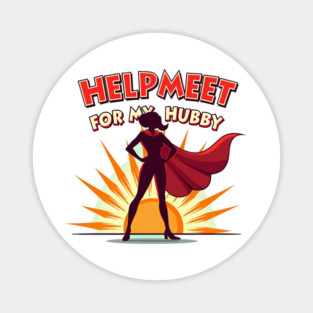 Helpmeet for My Hubby – Christian Superwoman Magnet