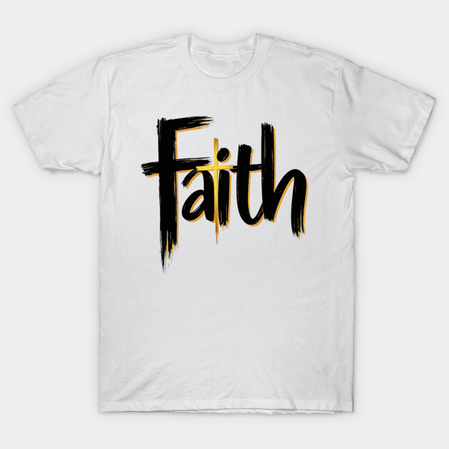 Faith – Black and Gold Design T-Shirt by Rox