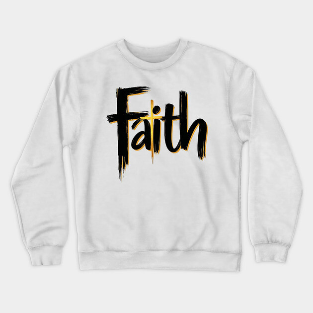 Faith – Black and Gold Design Crewneck Sweatshirt by Rox
