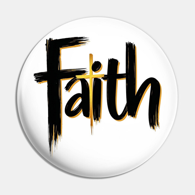 Faith – Black and Gold Design Pin by Rox
