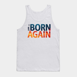 Born Again – Colorful Christian Faith Design Tank Top