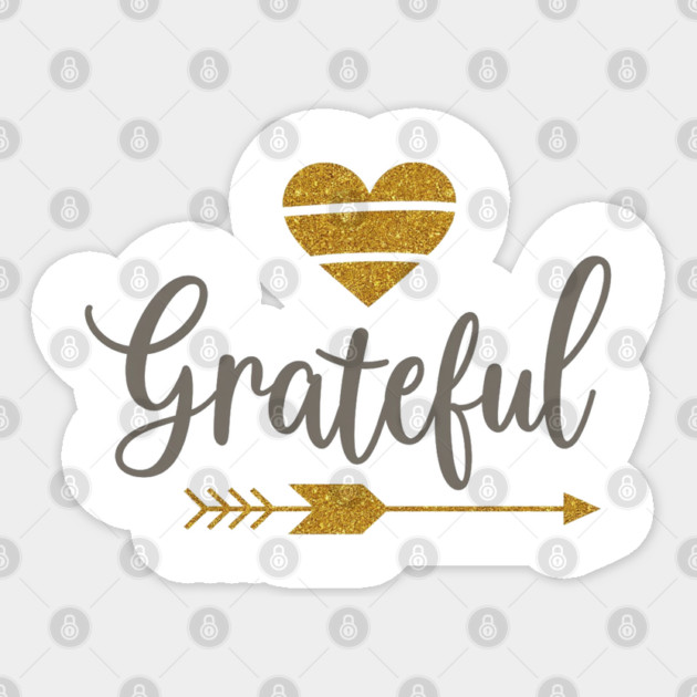 Grateful – Golden Heart and Arrow Sticker by Rox