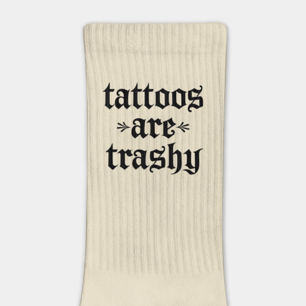 Tattoos Are Trashy So Is Your Mom Funny Tattooed Mom Vintage by ArtistTee ⭐⭐⭐⭐⭐
