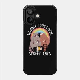 Support Your Local Street Cats Phone Case