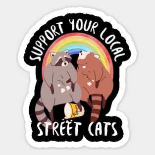 Support Your Local Street Cats Sticker