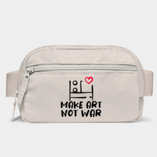 MAKE ART, NOT WAR Bag