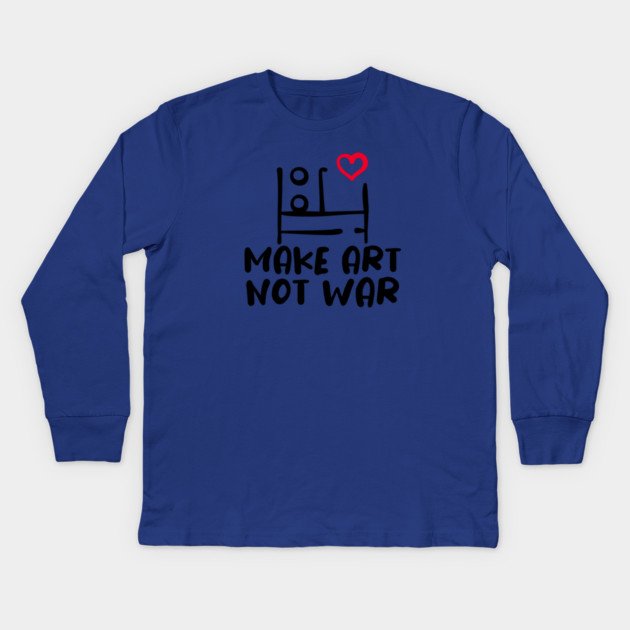 MAKE ART, NOT WAR Kids Long Sleeve T-Shirt by Fabrik