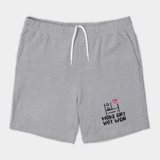 MAKE ART, NOT WAR Shorts