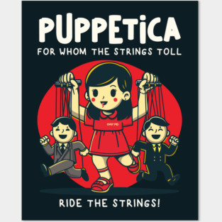 PUPPETICA Posters and Art