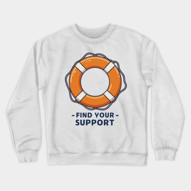 Find Your Support Crewneck Sweatshirt by enrynz