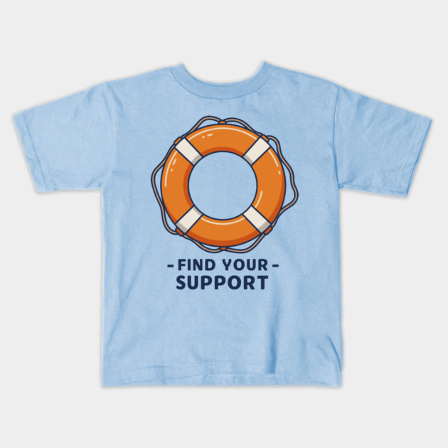 Find Your Support Kids T-Shirt by enrynz