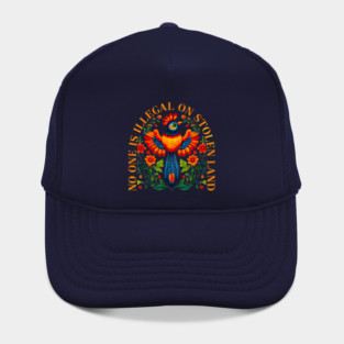 No One Is Illegal On Stolen Land Native Americans Vintage Hat