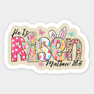 "He Is Risen" Easter Religious, Spring Theme Sticker