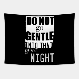 Do Not Go Gently Into The Night Tapestry