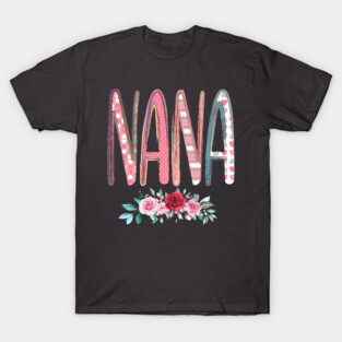 Nana. Grandmother T-Shirt