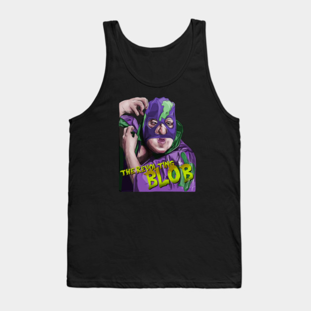 Billy Madison's Revolting Blob Tank Top by 51Deesigns