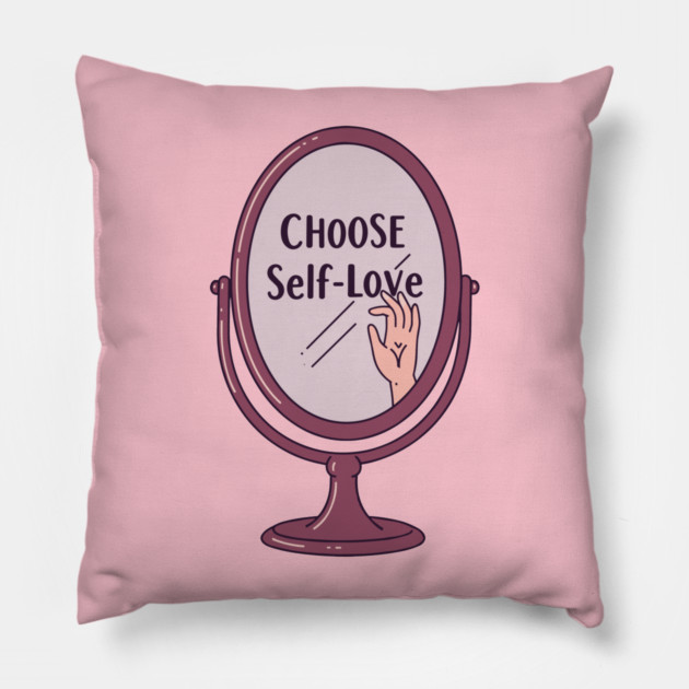 Choose Self-Love Pillow by enrynz