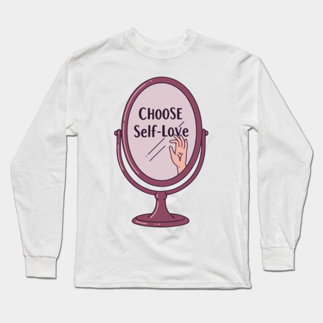 Choose Self-Love Long Sleeve T-Shirt by enrynz