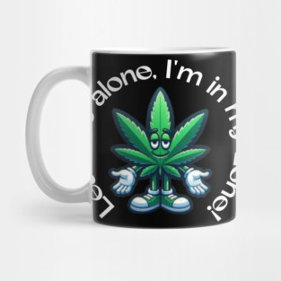 Leaf Me Alone: Chillin’ in My Zone Mug