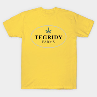 Tegridy Farms - Farming with Tegridy T-Shirt