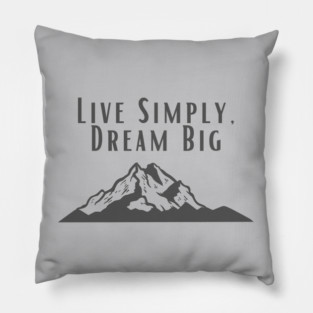 live simply, Dream Big Pillow