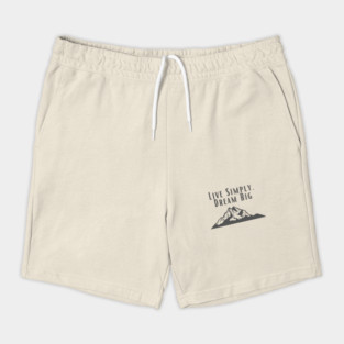 live simply, Dream Big Shorts