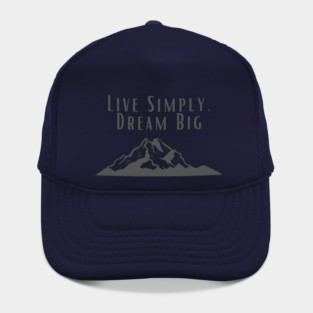 live simply, Dream Big Hat