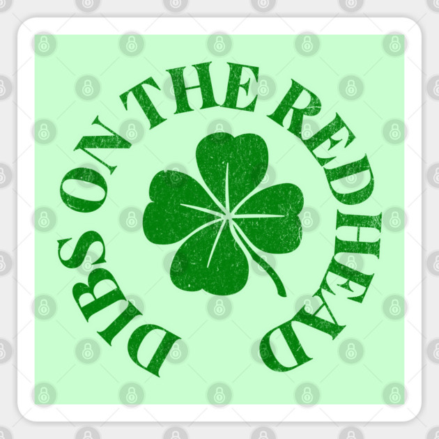 Funny Dibs On The Redhead Funny St Patricks Day Sticker by Yesteeyear
