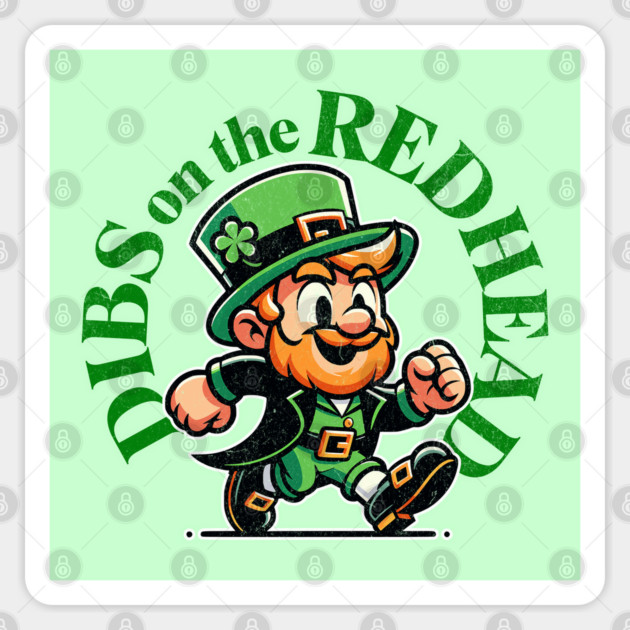 Funny Dibs On The Redhead Funny Leprechaun St Patricks Day Sticker by Yesteeyear