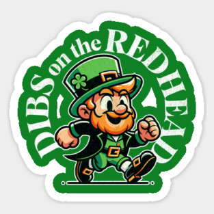 Funny Dibs On The Redhead Funny Leprechaun St Patricks Day Sticker