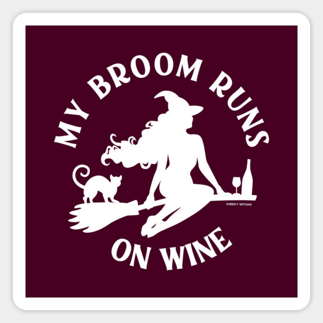 My Broom Runs On Wine Cheeky Witch® Sticker by Cheeky Witch