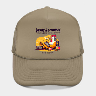 SIPPIN' & GROOVIN' Hat