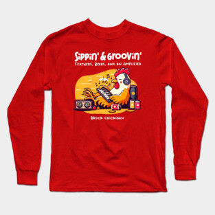 SIPPIN' & GROOVIN' Long Sleeve T-Shirt