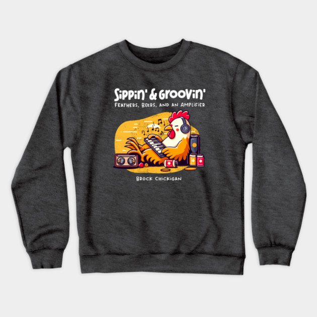 SIPPIN' & GROOVIN' Crewneck Sweatshirt by Fabrik