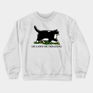 Oh Lawd He Treading Tuxedo Cat Crewneck Sweatshirt