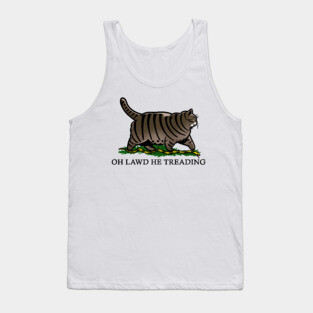 Oh Lawd He Treading Tabby Cat Tank Top
