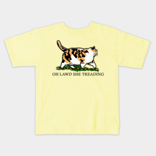 Oh Lawd She Treading Calico Cat Kids T-Shirt