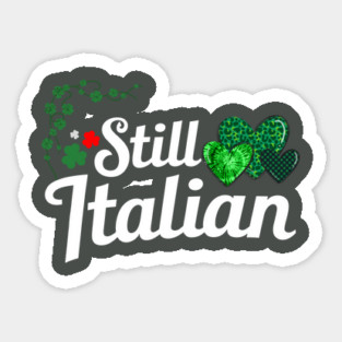 Still Italian Sticker