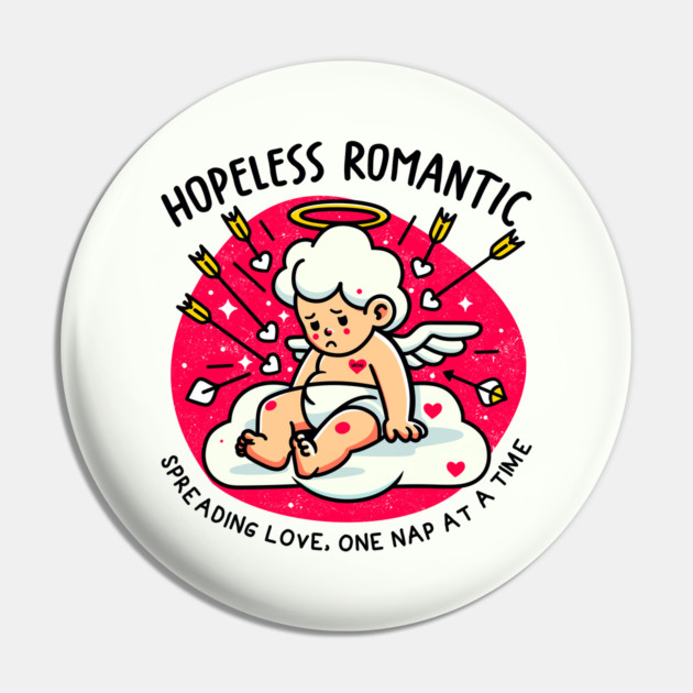 HOPELESS ROMANTIC Pin by Fabrik