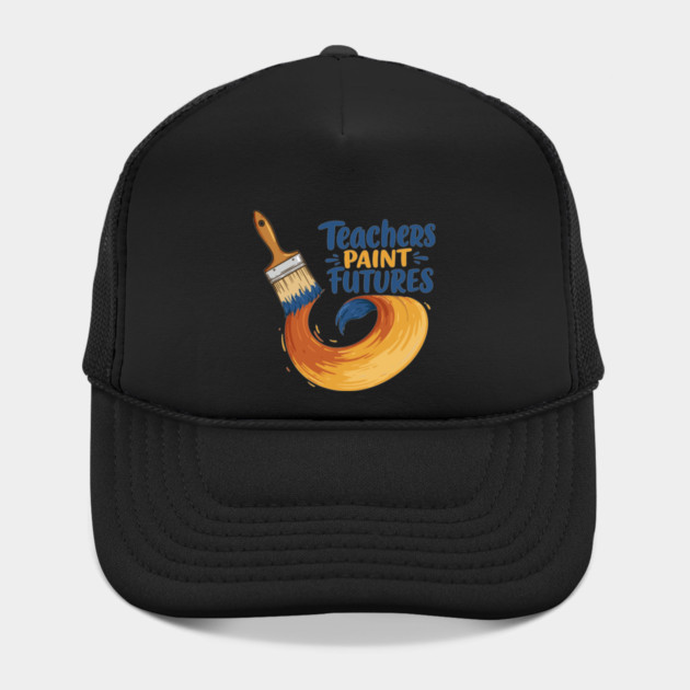 Teachers Paint Futures by enrynz